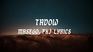 Tadow Masego FKJ Lyrics [upl. by Rancell603]