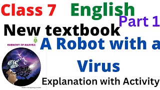 Class 7 New English Unit 1 A Robert with A virus textbook explanation and activity Class 7 English [upl. by Takakura]