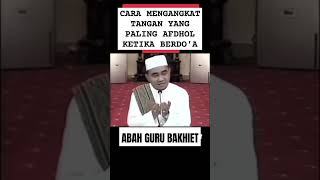 Cara berdoa yang paling afdhol gurubakhiet shortvideo [upl. by Shiroma214]