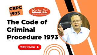 The Code of Criminal Procedure 1973 Understanding Indias Criminal Justice System  Rahul Sir [upl. by Shreve]