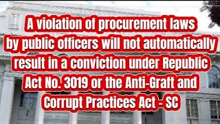 Violation of procurement law by public officers not automatically result in conviction under RA 3019 [upl. by Royall]