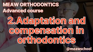 2Adaptation and compensation in orthodontics [upl. by Anidam]