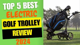 Top 5 Best Electric Golf Trolley Review 2024 [upl. by Aicillyhp34]