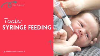 Infant Feeding Tools Syringe Feeding [upl. by Eiger]