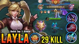 29 Kills New OP Build for Layla Auto Mythic  Build Top 1 Global Layla  MLBB [upl. by Vardon]