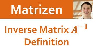 📘 Matrizen 13  Inverse Matrix Definition und Beispiele [upl. by Felicity305]