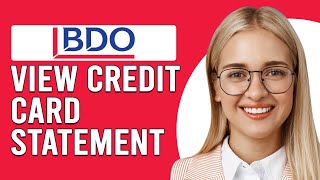 How To View BDO Credit Card Statement How To Check Or Get BDO Credit Card Statement [upl. by Atiuqihc2]