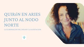 Quirón en Aries y la experiencia de dolor y la aceptación [upl. by Malachi]