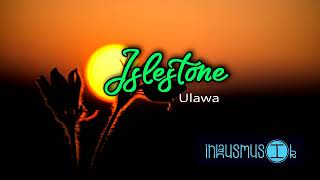 Islestone  UlawaOfficial Audio 2024 [upl. by Nlocnil704]