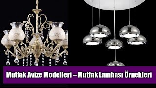 Mutfak Avize Modelleri – Mutfak Lambası Örnekleri [upl. by Lindi473]