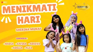 Menikmati hari by Sherina munaf Covered by Superstar Vocal kids Class sherina petualangansherina [upl. by Ettennaj]