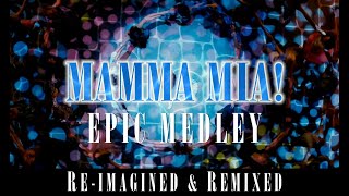 Mamma Mia Medley  ABBA  Reimagined 2024 [upl. by Komarek]