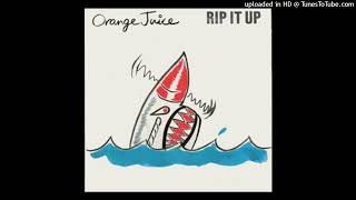 Orange Juice  Rip It Up 1983 magnums extended mix [upl. by Lemuela920]