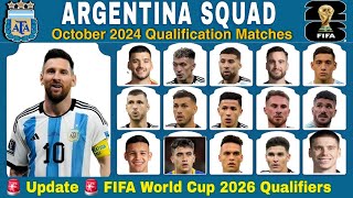 Argentina Squad Update For October 2024 World Cup Qualifiers  2026 World Cup Qualifiers [upl. by Oirevas]