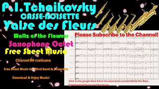 TchaikovskyWaltz of the Flowers Saxophone Octet Free Sheet Music Download 06 rusticana [upl. by Brookner]