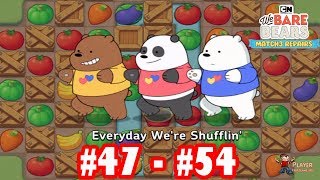 We Bare Bears Match3 Repairs  Everyday Were Shufflins Levels 47  54 Walkthrough Gameplay [upl. by Ayila504]