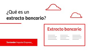 ¿Qué es un extracto bancario y cómo sacarlo  Santander [upl. by Elletsyrk773]