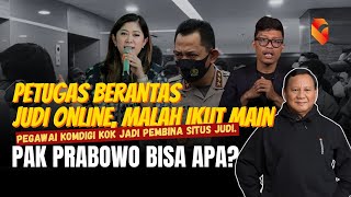 Likaliku Berantas Judi Online  Orang Dalam Ikut Main [upl. by Asilahs]