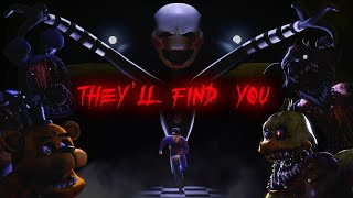 FNAFSFMC4DBlender Theyll Find You Song by Griffinilla COLLAB [upl. by Ardiekal179]