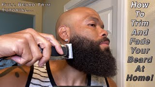 How to Trim and Fade Your Beard at Home  Full Beard Trim Tutorial [upl. by Axia]