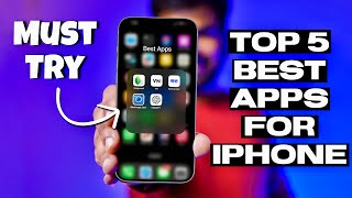 Top 5 Best Apps for iPhone  Must Have Apps for iPhone 15  Best iPhone Apps  iPhone 14  iPhone 13 [upl. by Braswell]