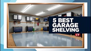 Best Garage Shelving for 2024 Top 5 HeavyDuty Storage Solution [upl. by Collier818]