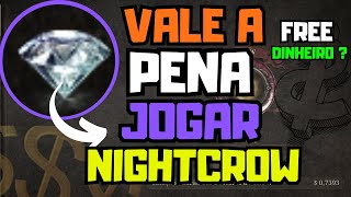 NIGHTCROW VALE A PENA JOGAR  CONFIRA SE DA PRA FAZER DINHEIRO OU NÃO NO GAME nightcrows [upl. by Yssirc]