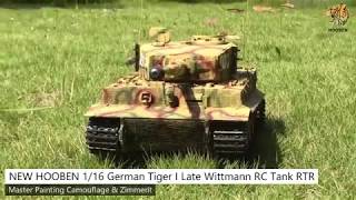 NEW HOOBEN 116 German Tiger I Late Wittmann RC Tank RTR Master Painting Camouflage amp Zimmerit [upl. by Boar85]