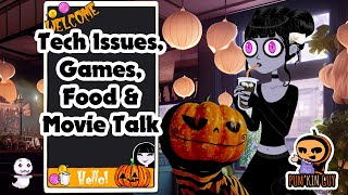 Tech Issues Games Food amp Movie Talk  PumKin Guy [upl. by Ocram759]