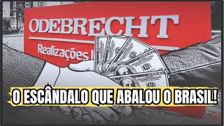 O Caso Odebrecht Como uma Corporação Influenciou Políticos e Eleições [upl. by Shelburne]