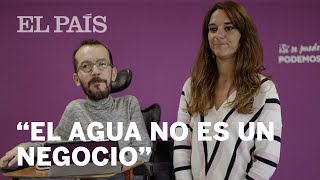 Podemos propone que la gestión del agua sea pública en una legislatura [upl. by Fisken]