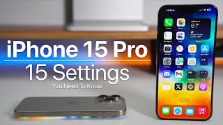 iPhone 15 Pro Max  15 Settings You Need To Know [upl. by Arrat]