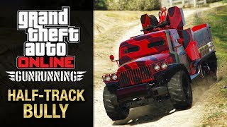 GTA Online Gunrunning  Mobile Operation 2  Halftrack Halftrack Bully [upl. by Salli]