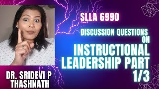 INSTRUCTIONAL LEADERSHIP DISCUSSION QUESTIONS FOR SLLA 6990 EXAM PART ONETHREE [upl. by Airan]