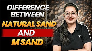 Difference between Natural Sand and M Sand  Civil Engineering  Harshna Verma [upl. by Kynan675]