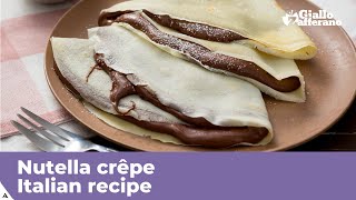 NUTELLA CRÊPE  Italian recipe [upl. by Atnuhs]