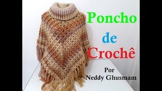 PONCHO DE CROCHÊ POR NEDDY GHUSMAM [upl. by Alrzc]