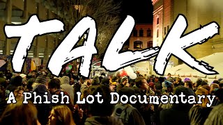 Talk A Phish Lot Documentary [upl. by Yelyak458]