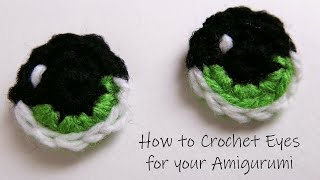 Crochet Eyes For Your Amigurumi by HodgePodge Crochet [upl. by Adnovaj21]