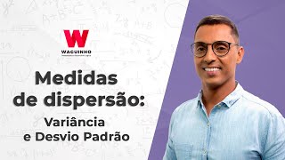 Medidas de Dispersão Variância e Desvio Padrão Descomplicando RLM com Waguinho [upl. by Nilyac479]