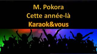 Karaoké M Pokora  Cette année là [upl. by Tinaret260]