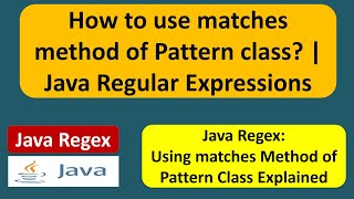 How to use matches method of Pattern class  Java Regex  Java Regular Expressions  regex in java [upl. by Aneehsal]