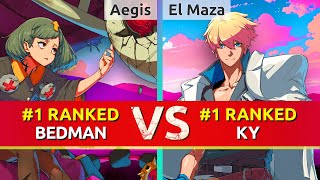 GGST ▰ Aegis 1 Ranked Bedman vs El Maza  Dany 1 Ranked Ky High Level Gameplay [upl. by Nalliuq]