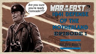 War In The East 2  Lets Play 1941 Campaign Episode 1 [upl. by Merri]