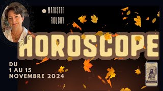 Horoscope astro  1 au 15 novembre 2024 signe par signe du zodiac  professionnel et sentimental [upl. by Ecirted]