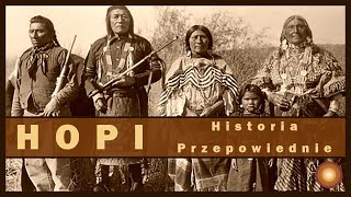 HOPI  Historia oraz przepowiednie [upl. by Asilanom]