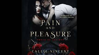 Pain and Pleasure Owned by the Don 2  Callie Vincent [upl. by Nealon]