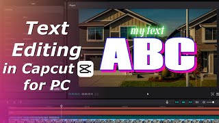 How to edit text in Capcut for PC [upl. by Wojcik240]