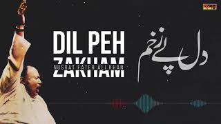 Dil Peh Zakham  Ustad Nusrat Fateh Ali Khan  RGH  HD Video [upl. by Naivaf]