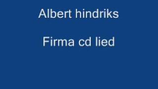 albert hindriksfirmacd lied [upl. by Oemor238]